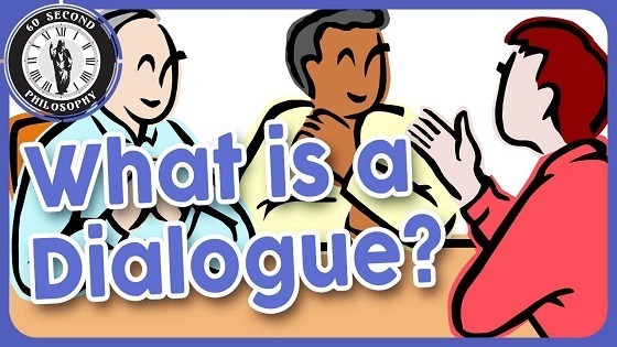 What is a dialogue?